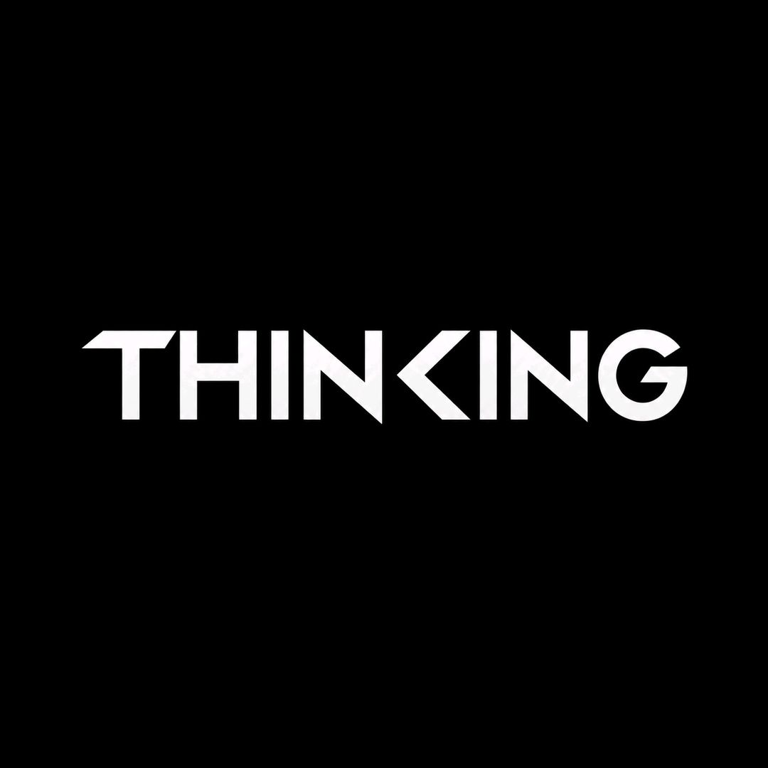 THINKING